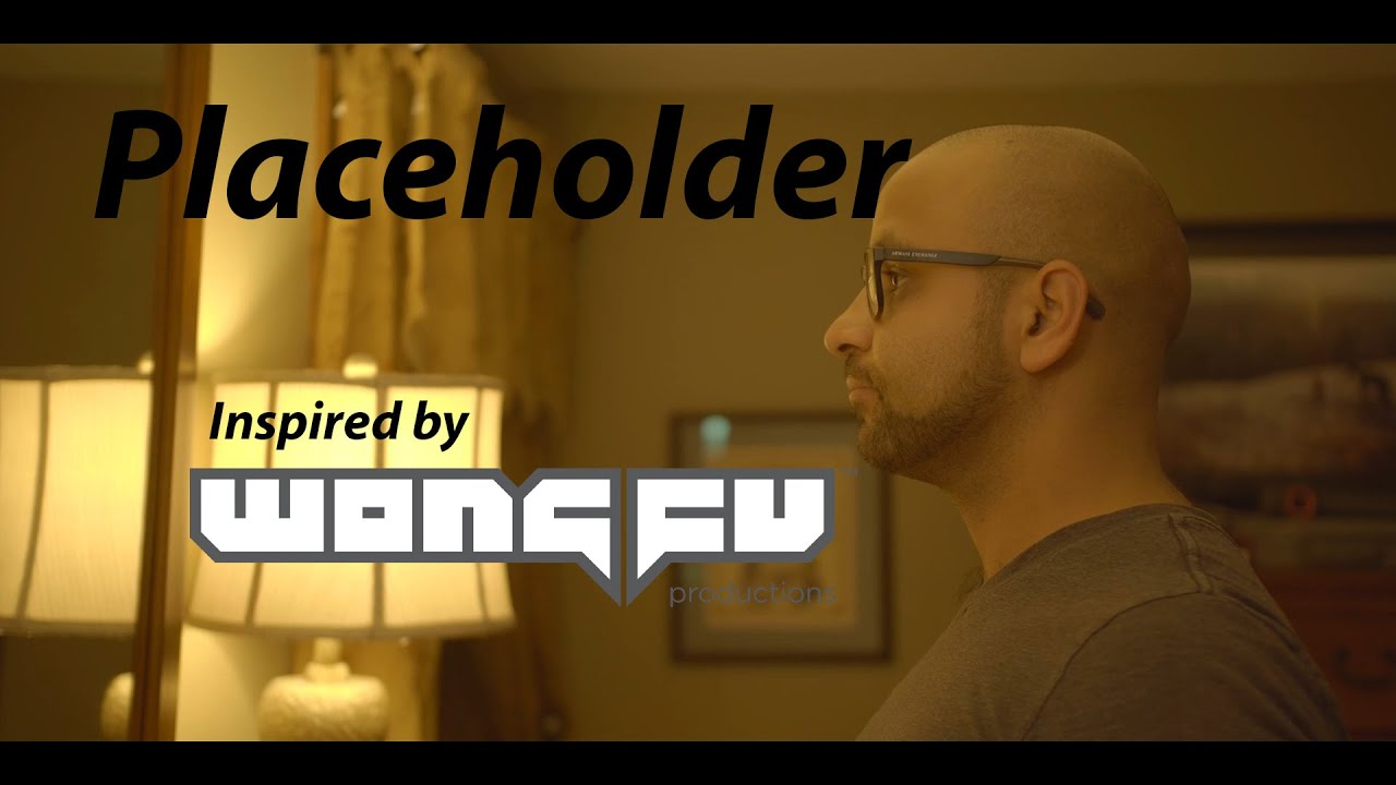 Placeholder - A Wong Fu Productions Inspired Film