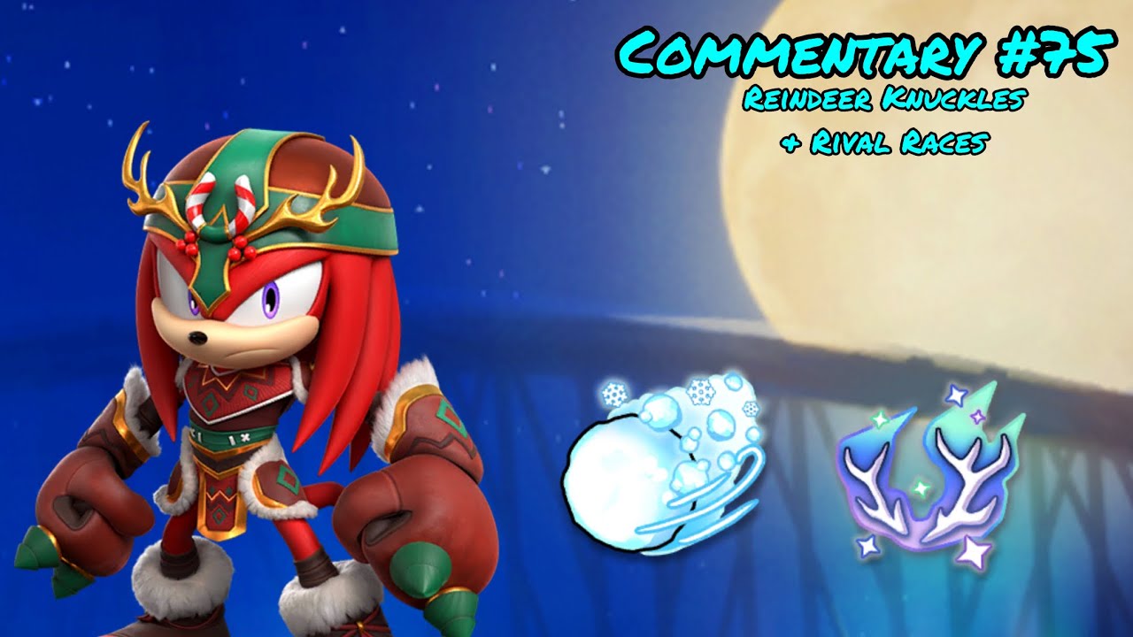 Sonic Forces Speed Battle: Commentary #75: Reindeer Knuckles & Rival Races
