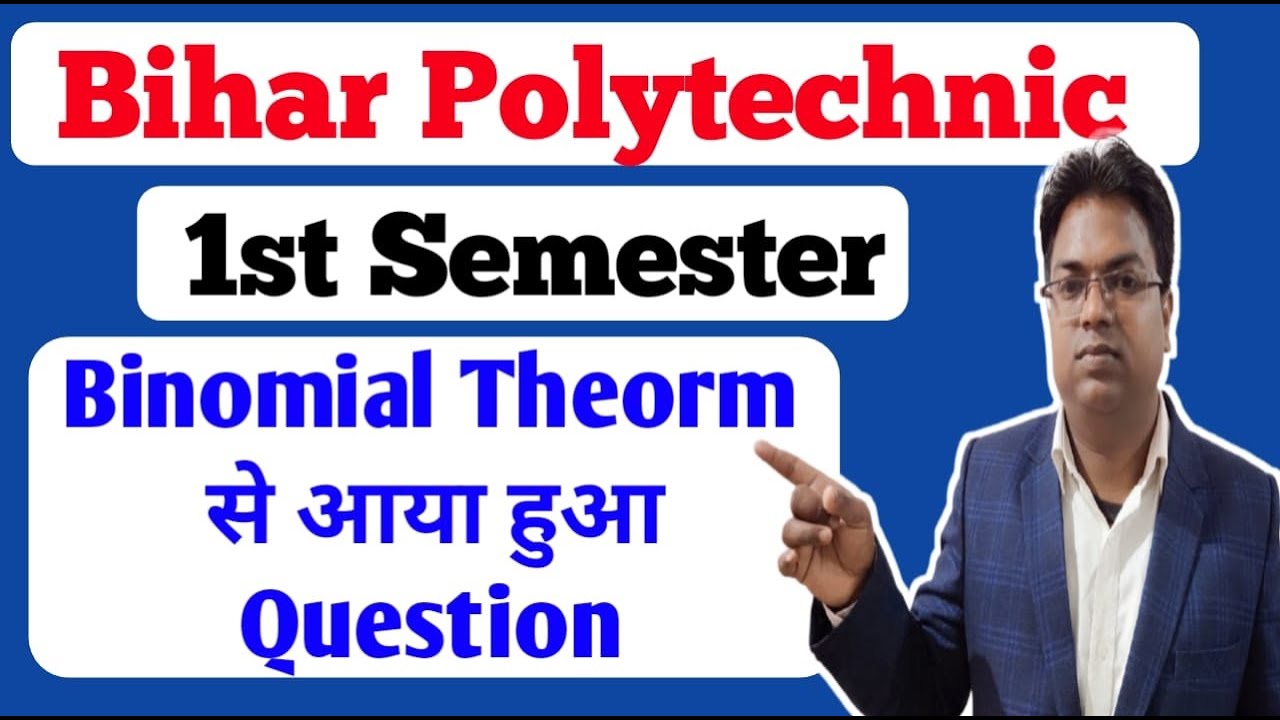 bihar polytechnic 1st semester / jharkhand polytechnic 1st semester / GROUP A / Binomial theorm