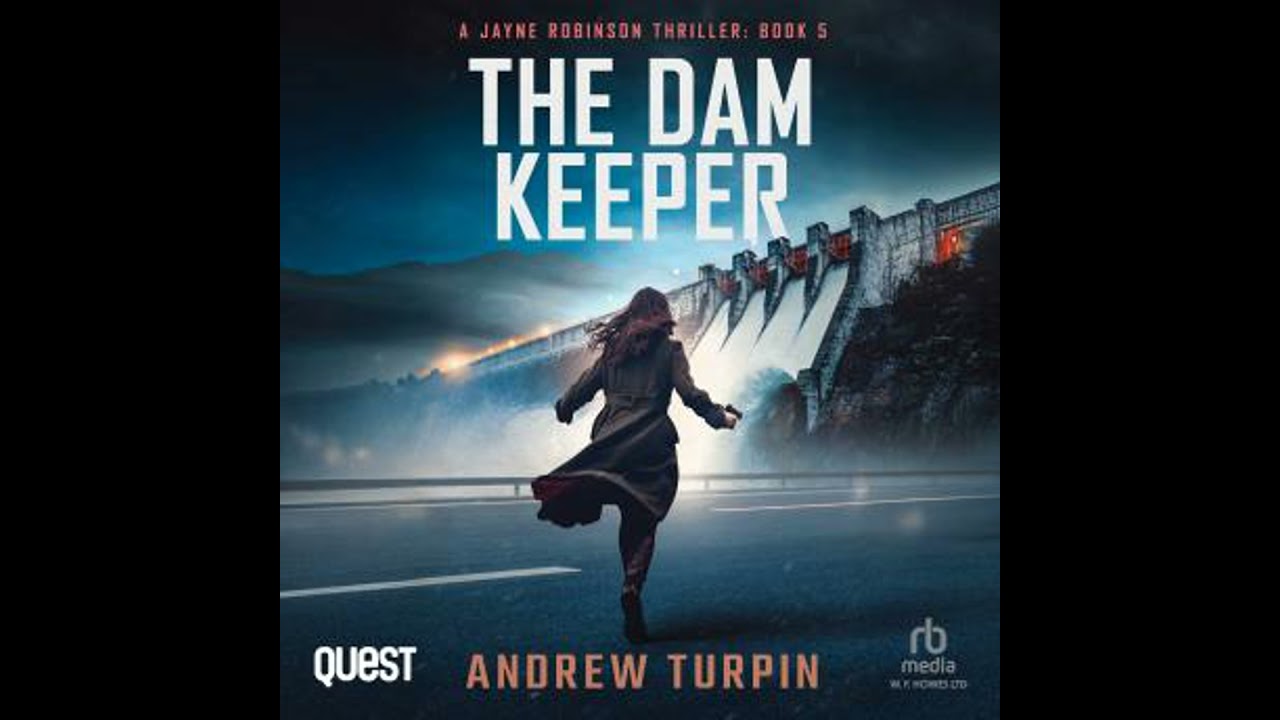 Dam Keeper: a spy thriller: A Jayne Robinson Thriller, Book 5 - Andrew Turpin