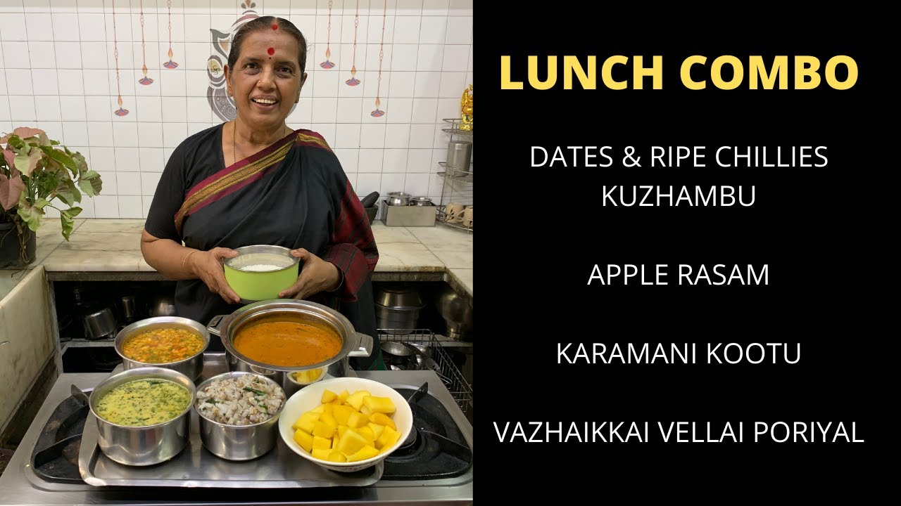 Lunch combo- Dates & Ripe chillies kuzhambu/Apple Rasam / Karamani Kootu by Revathy Shanmugam