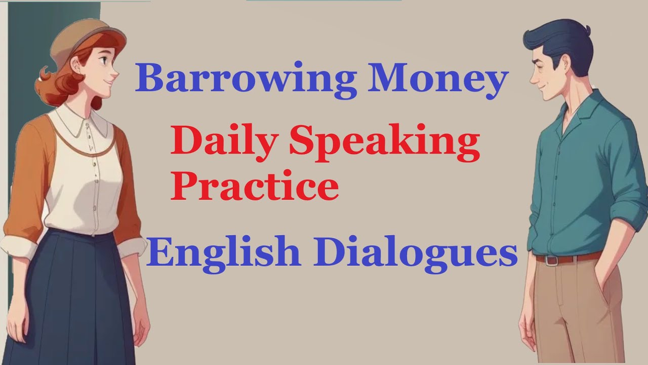 Everyday English Excellence: Mastering Dialogues on Borrowing and Repaying Money