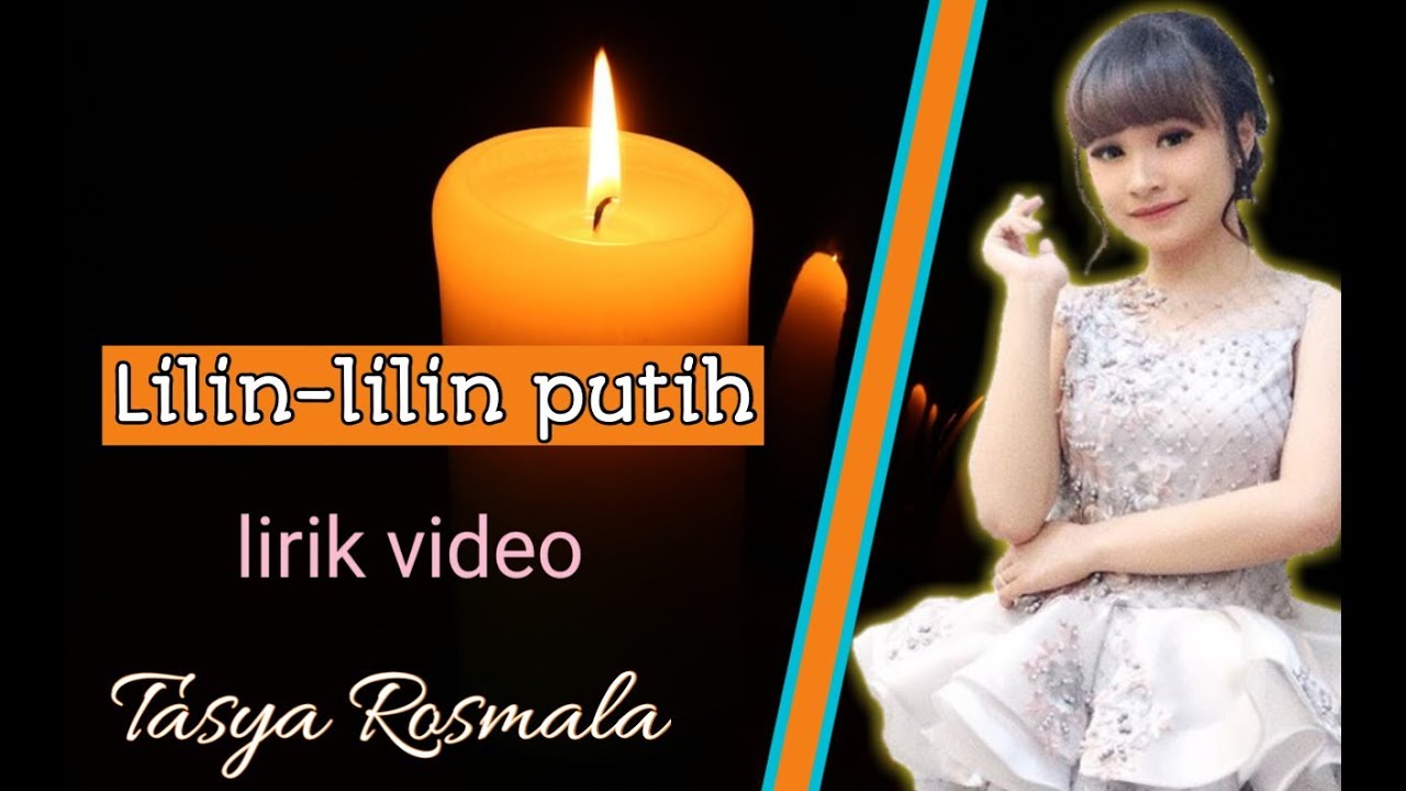 Lilin-lilin putih - Tasya Rosmala | Lirik Video