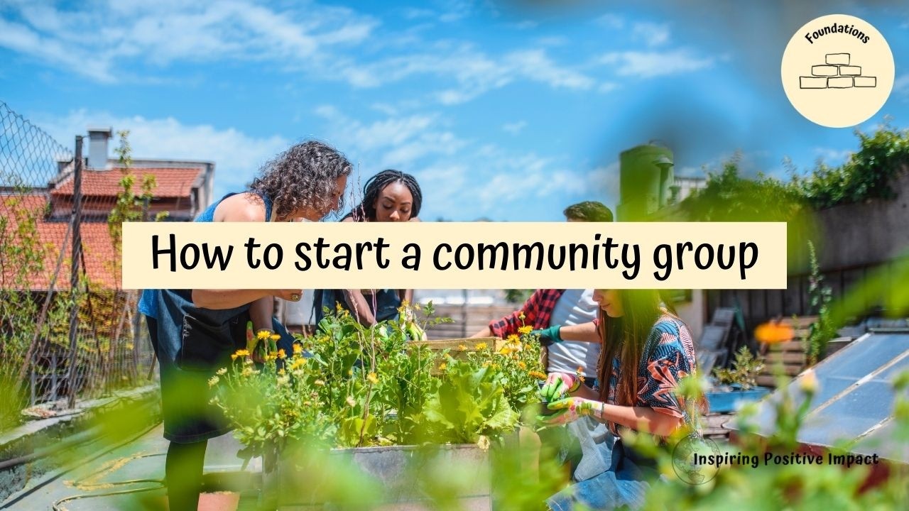 How to start a community group in the UK