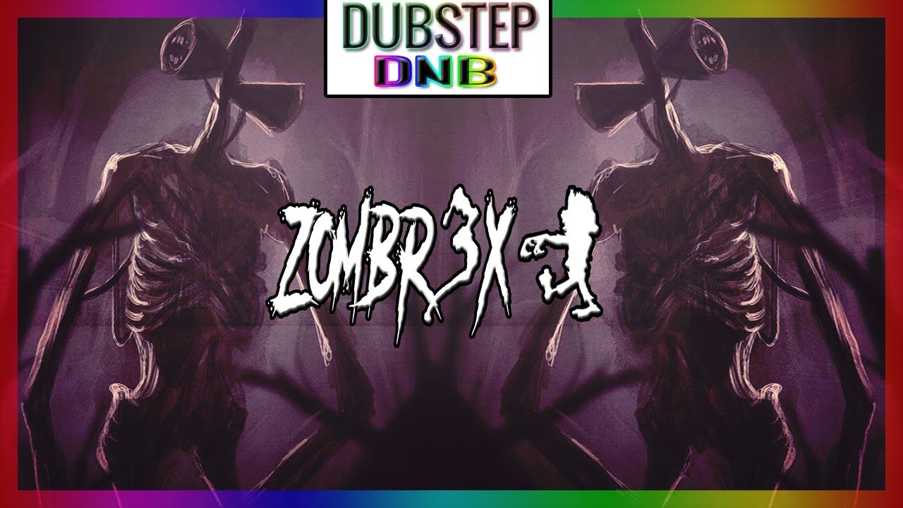 Siren Head (Drum And Bass And Dubstep Remix) - Zombr3x📢