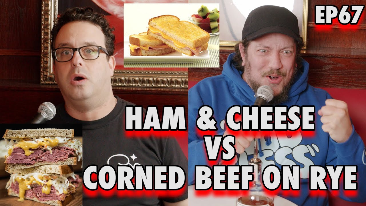 Ham & Cheese vs Corned Beef on Rye | Sal Vulcano and Joe DeRosa are Taste Buds  |  EP 67
