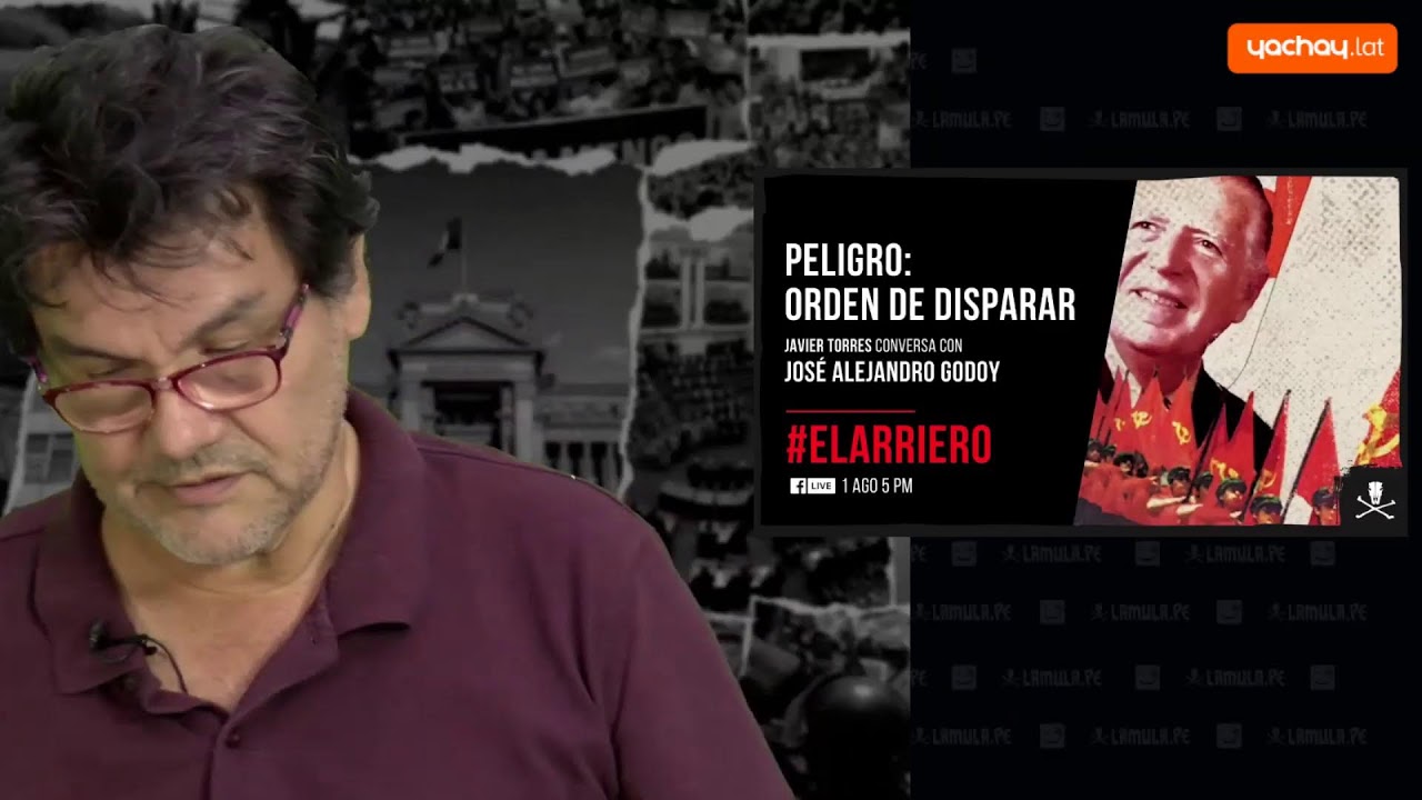 El Arriero: Peligro: Orden de disparar | Entrevista a José Alejandro Godoy