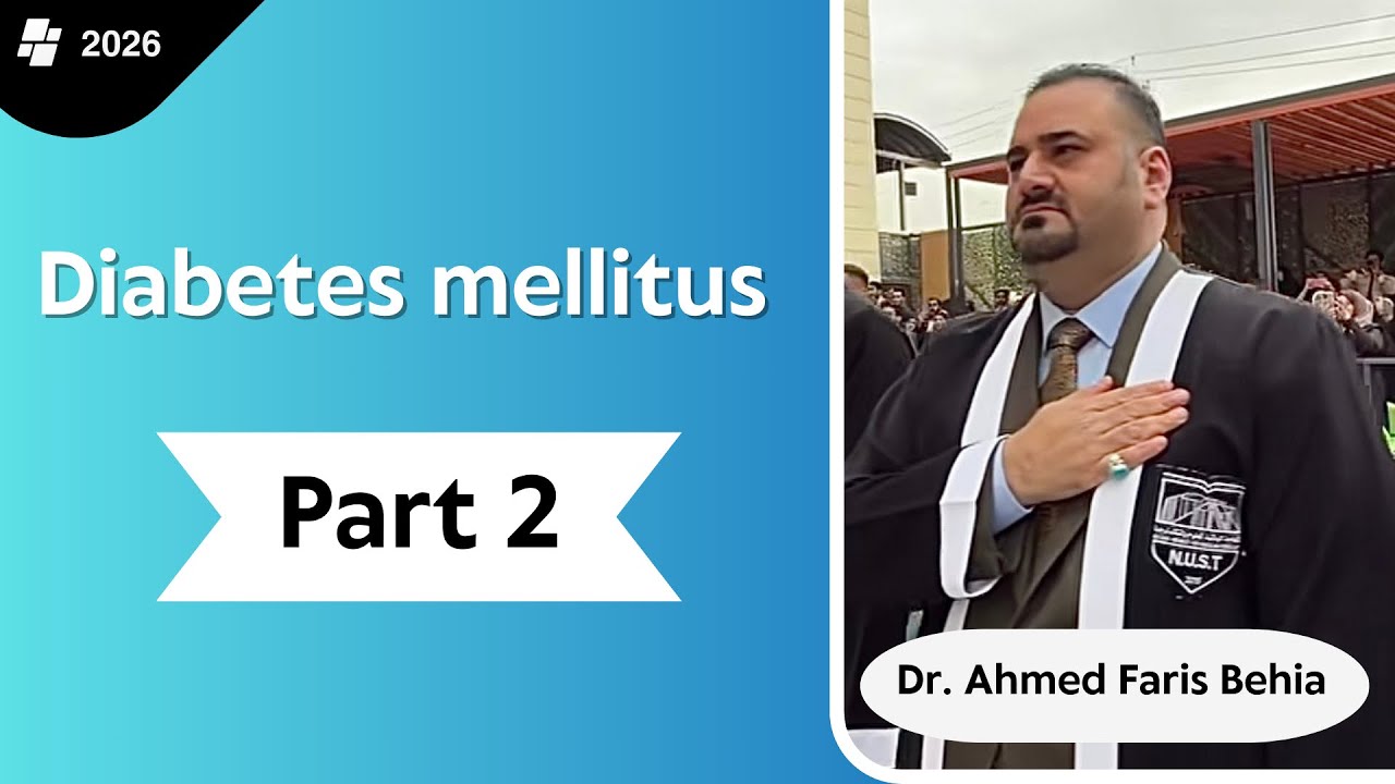 Diabetes mellitus \\ Part 2 د.احمد فارس بهية 