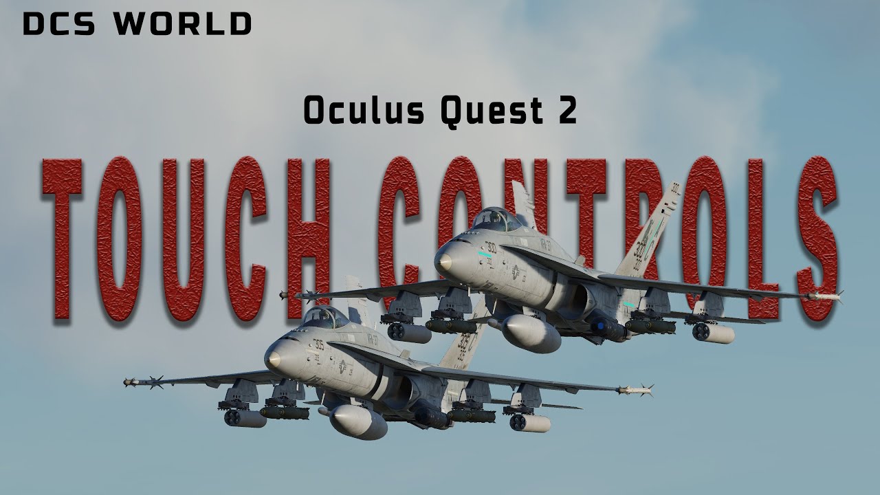 DCS WORLD | Oculus Quest 2 : Touch Controls