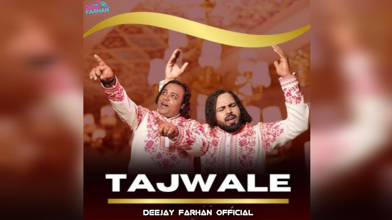 TAJ WALE REMIX DEEJAY FARHAN OFFICIAL 