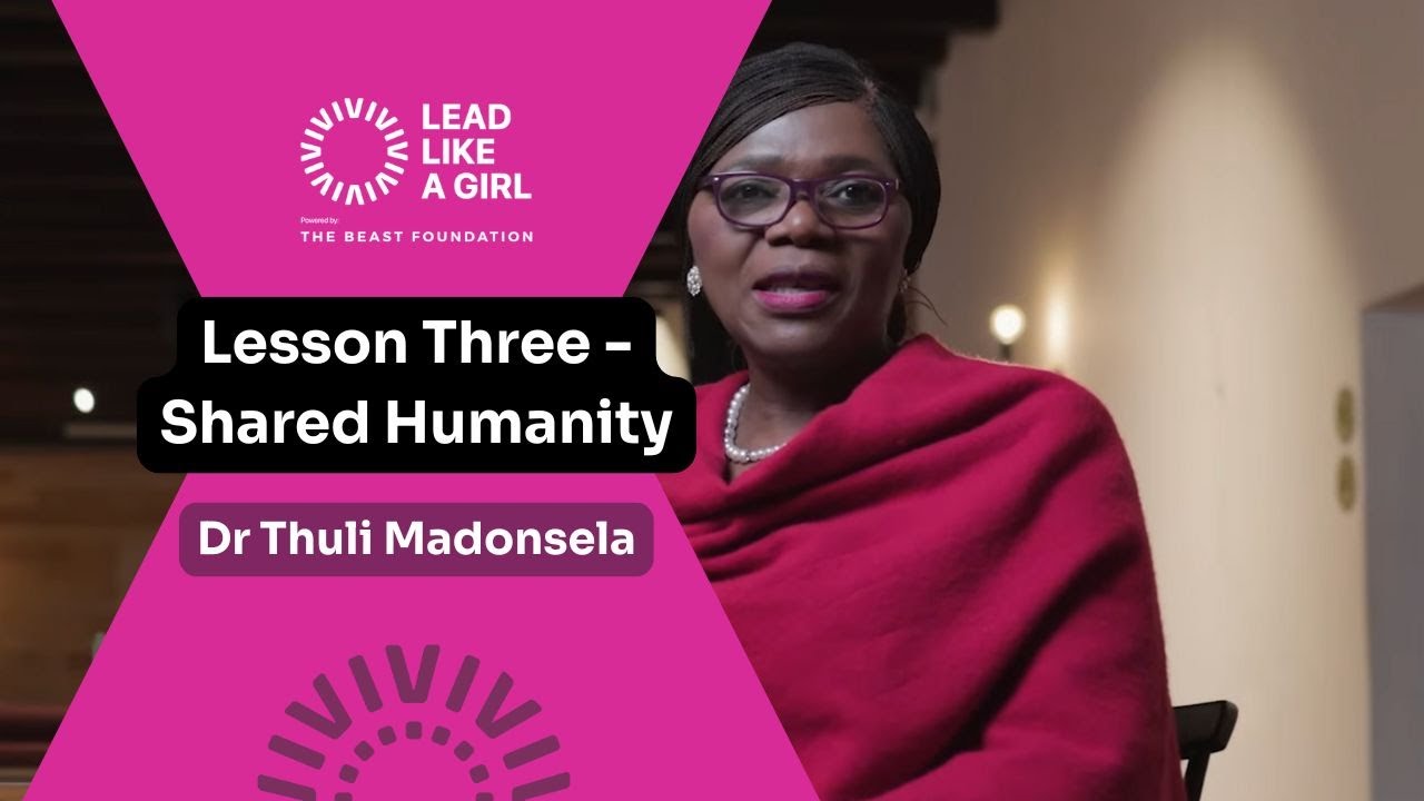 Lesson 3 - Shared Humanity with Prof. Thuli Madonsela