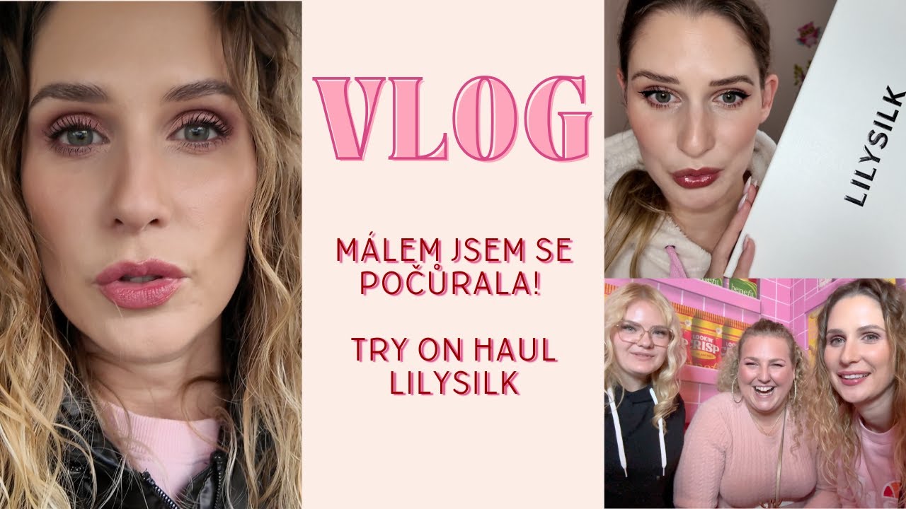 VLOG | 💃🏼TRY ON HAUL LILYSILK | NEJHORŠÍ CESTA DO PRAHY | BENEFIT EVENT S  @gabulka_ a @pipinenicz 💗