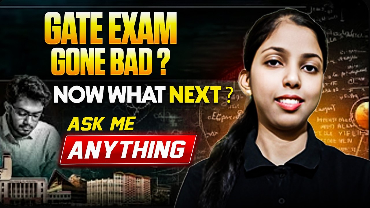 GATE Exam Gone Bad ? Now What Next ? | Ask Me Anything Session By Sweta Ma'am