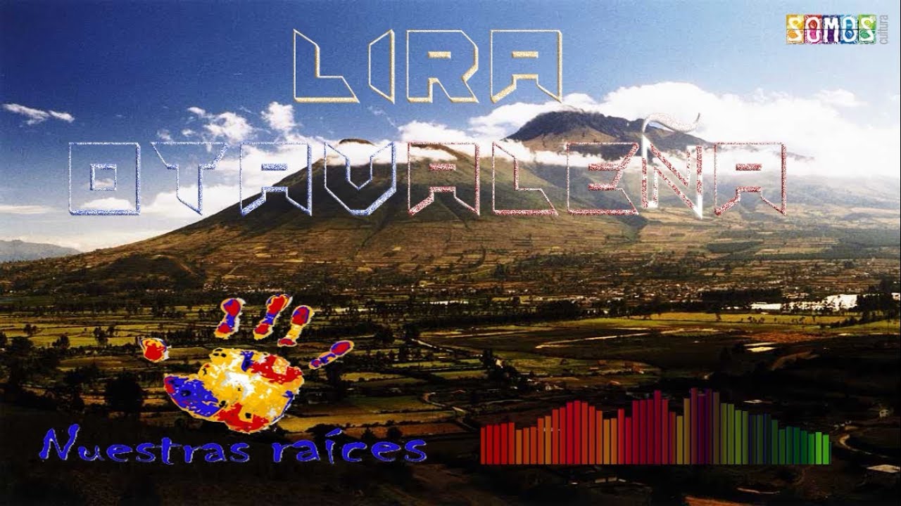 Lira Otavaleña - Ñuca Llacta Huacani