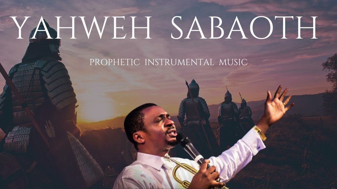 YAHWEH SABAOTH || NATHANIEL BASSEY || PROPHETIC WARFARE INSTRUMENTAL MUSIC