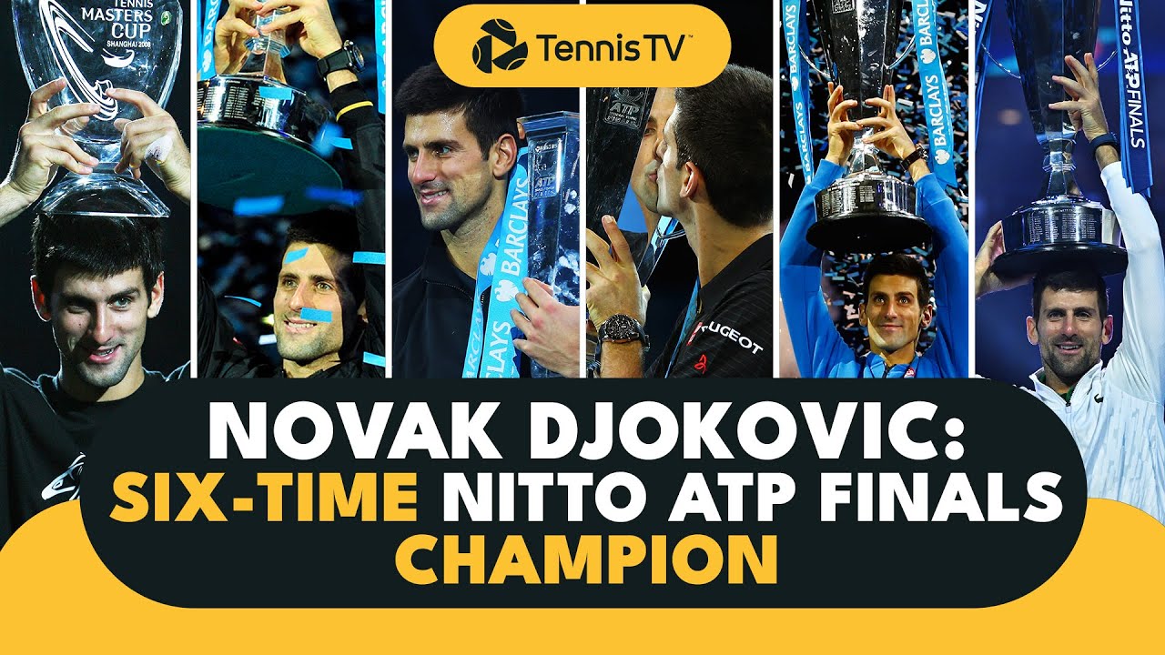 Novak Djokovic: SIX-Time Nitto ATP Finals Champion!