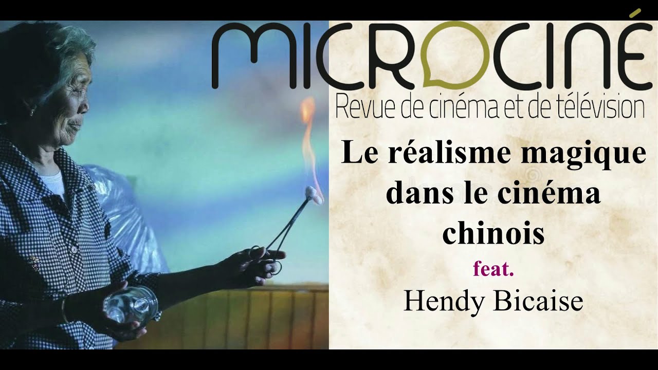 Le Réalisme magique du cinéma chinois feat. Hendy Bicaise