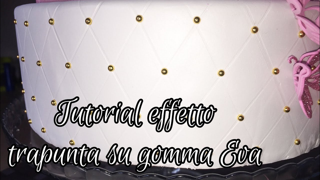 DIY // Come fare  effetto Trapuntato su gomma Eva // capitone em bolo fake