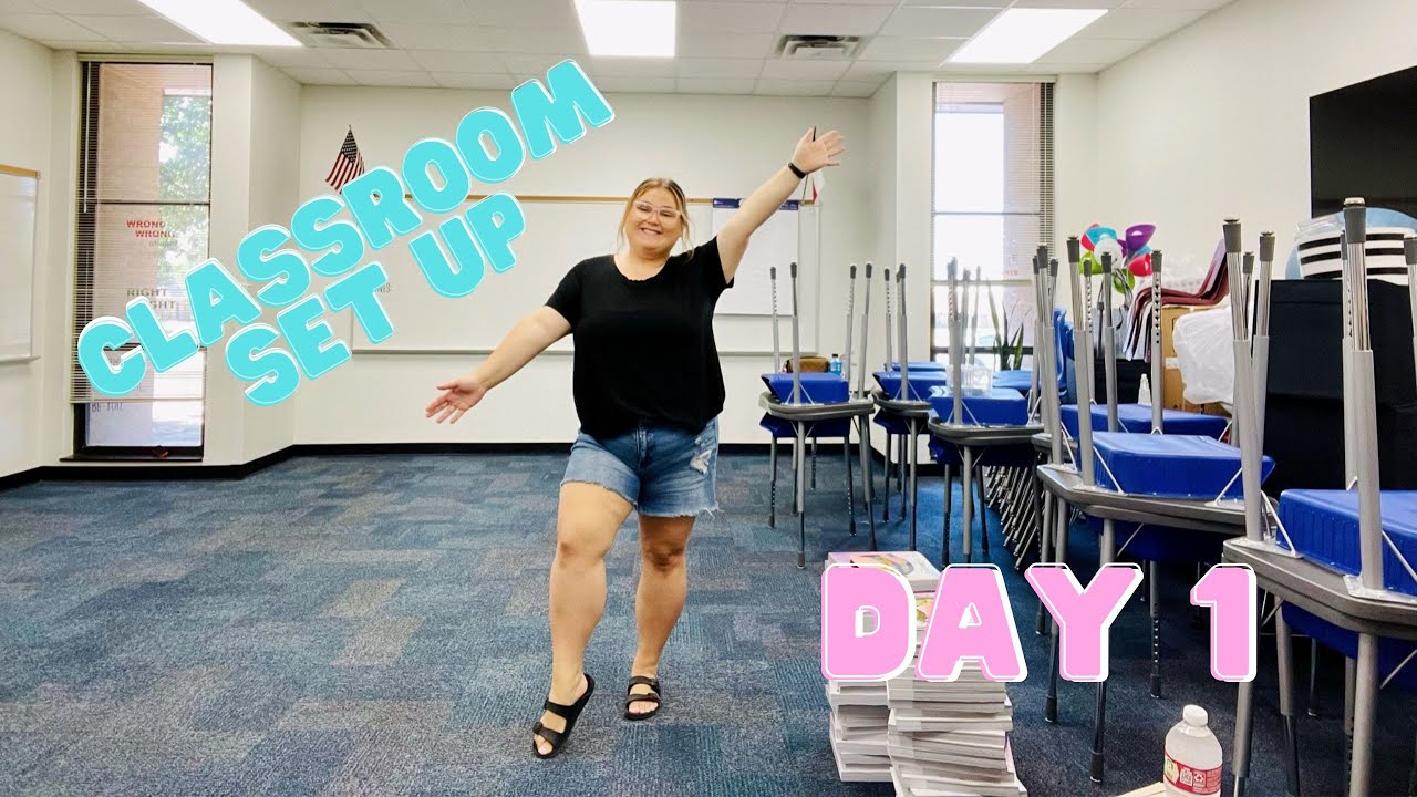 Classroom Setup Day 1