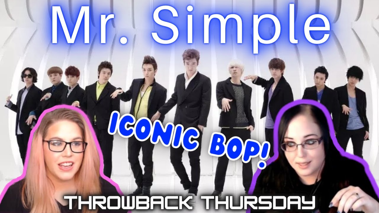SUPER JUNIOR 슈퍼주니어 'Mr. Simple' MV | K-Cord Girls React | Throwback Thursday