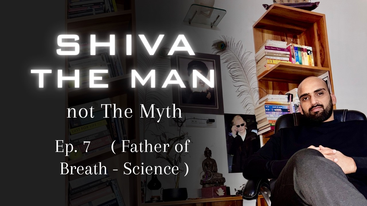 Episode 7 | Shiva Created Breath Science & Vaidya Medicine 7000 Yrs Ago