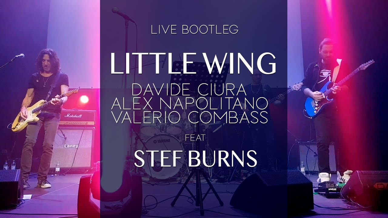 Little Wing - Ciura, Napolitano, Combass feat STEF BURNS