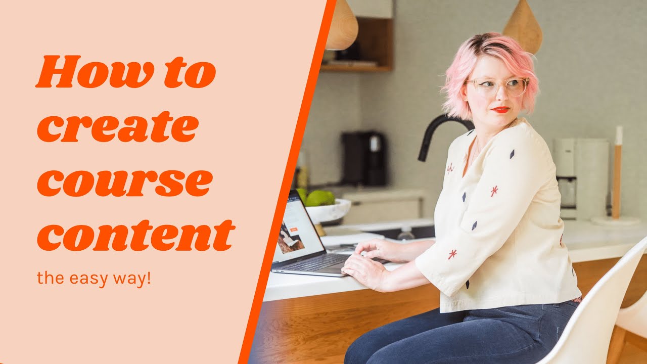 How To Create Your Online Course Content The Simple Way