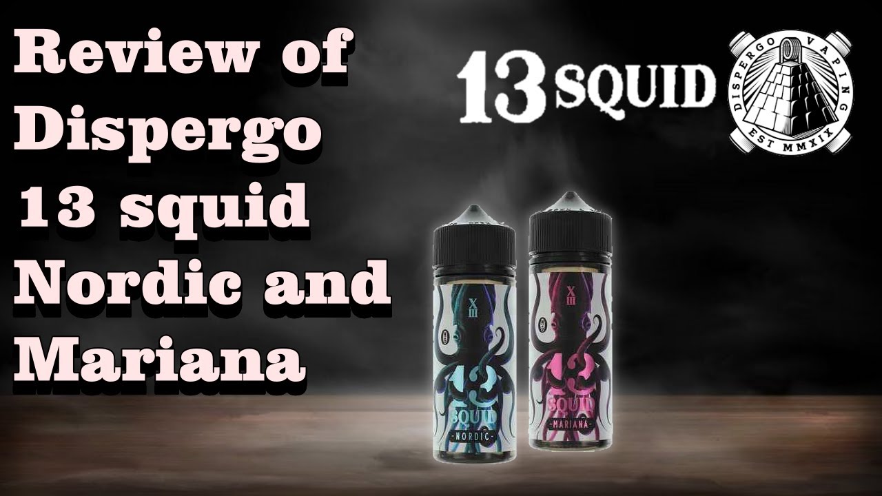 Review of Dispergo 13 squid e-liquids Nordic and Mariana
