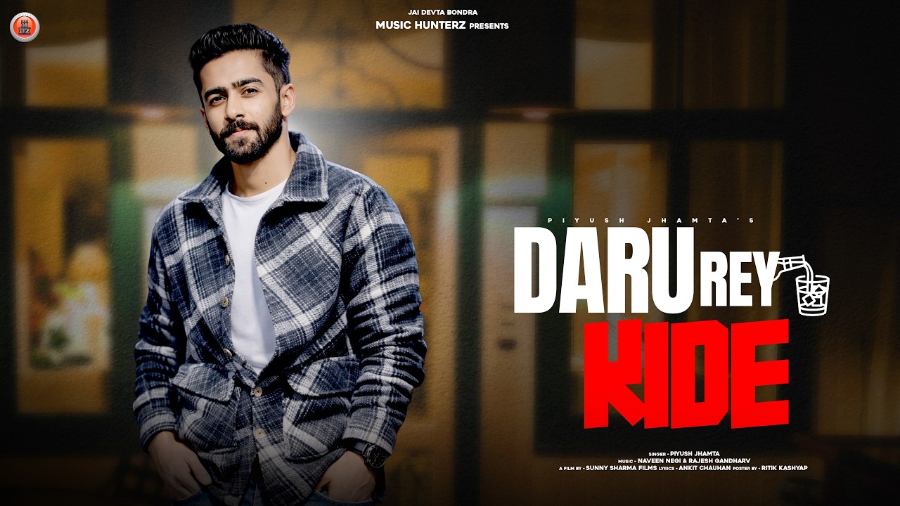 Daru Rey Kide | Piyush Jhamta | Latest Himachali Song 2026 | Music HunterZ