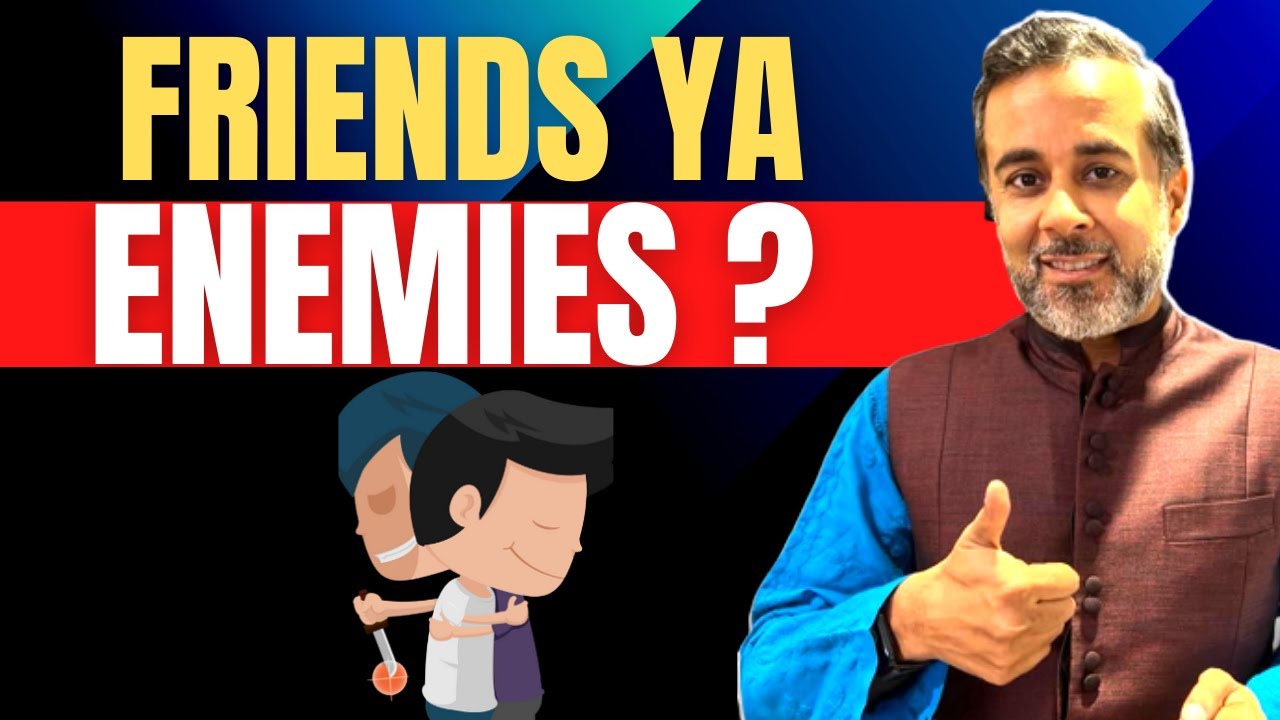 Friends or enemies?