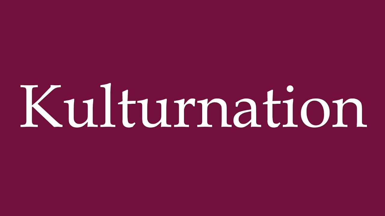 How to Pronounce ''Kulturnation'' (Cultural nation) Correctly in German