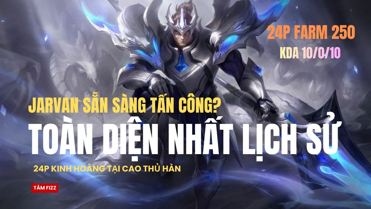 JARVAN CHINH PHỤC? NHƯ MUỐI BỎ BIỂN. MANG SẴN SÀNG TẤN CÔNG CHỚP MẮT LÀ NGON LUÔN #jarvan #viral
