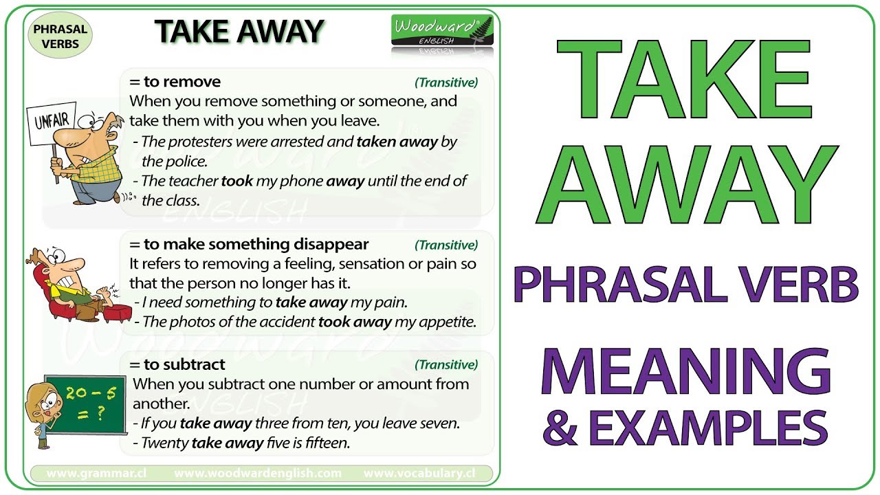 TAKE AWAY | Phrasal Verb Meaning & Examples in English | Learn English Phrasal Verbs
