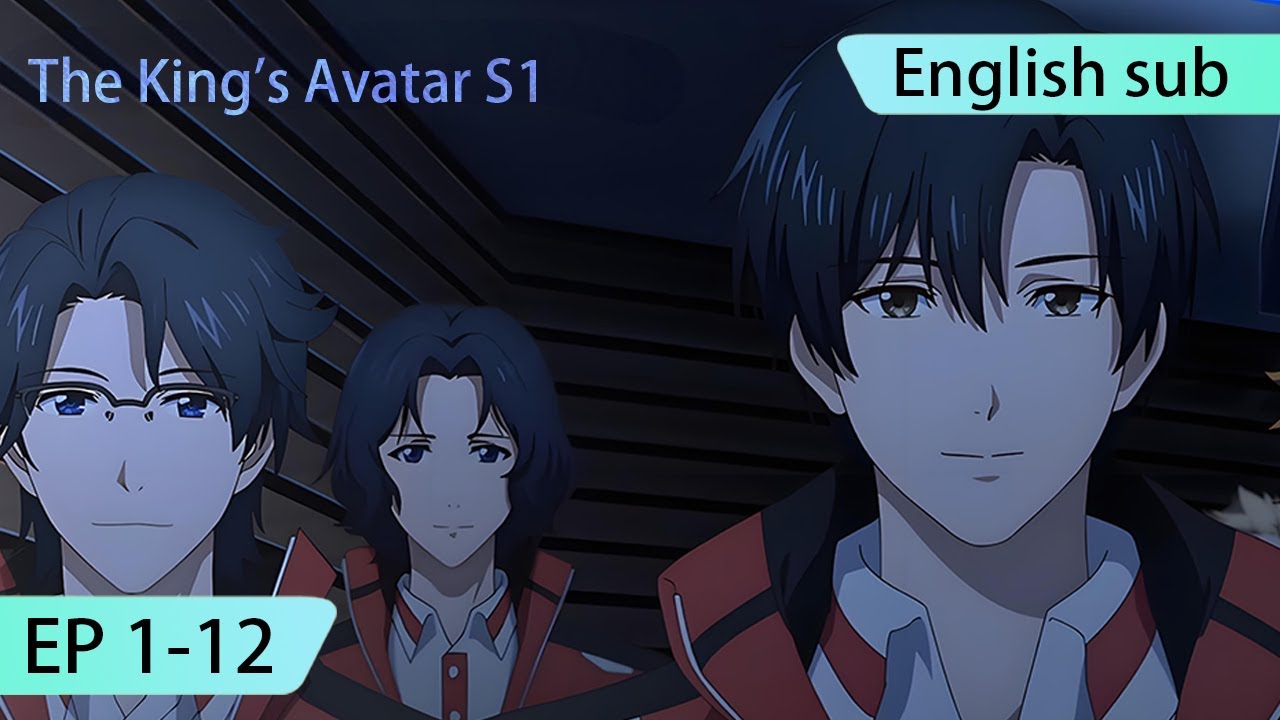 ENG SUB | The King's Avatar [EP1-12] season 1 english highlights