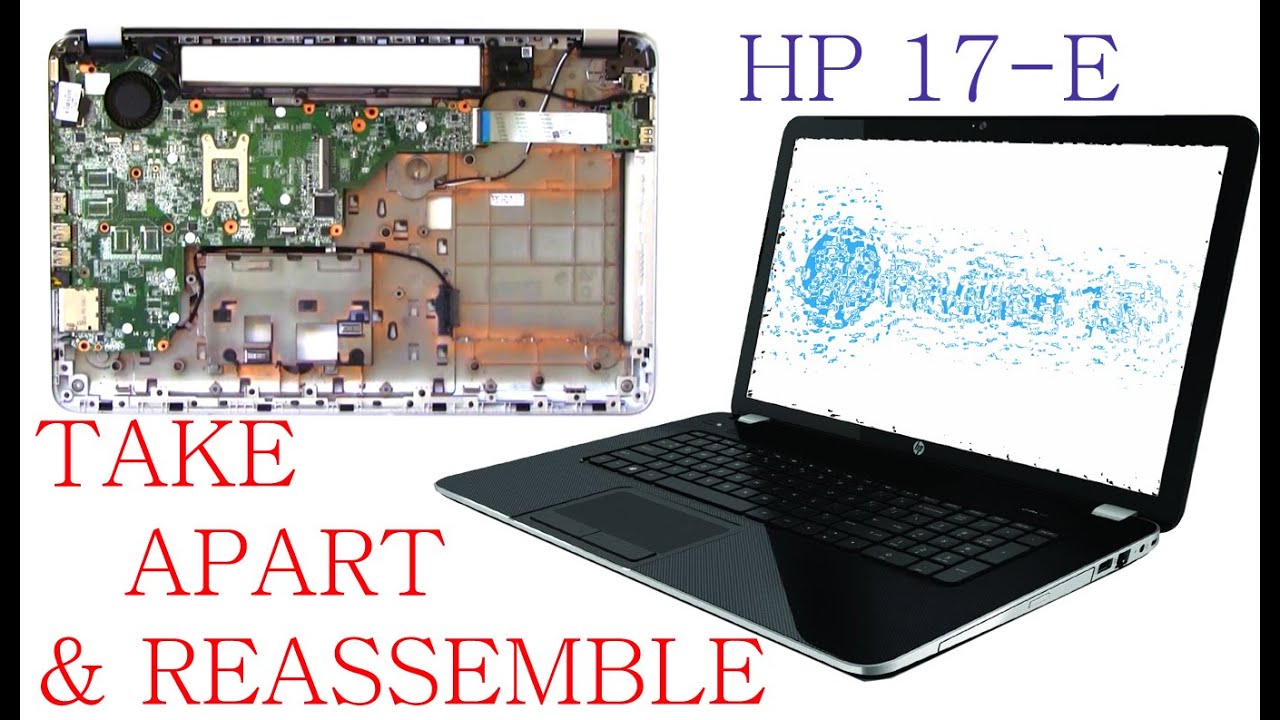 HP Pavilion 17 17-E Complete Take Apart and Reassembly