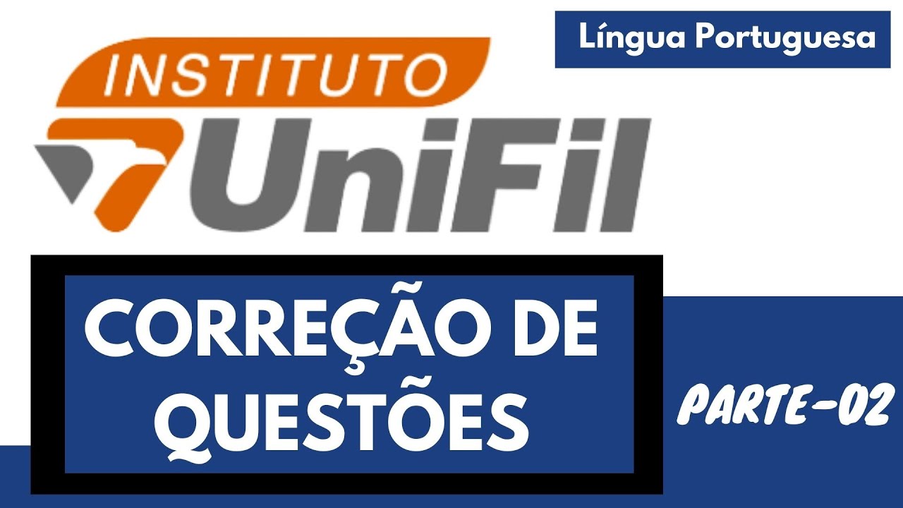 CORREÇÃO DE QUESTÕES #2 - UNIFIL - LÍNGUA PORTUGUESA