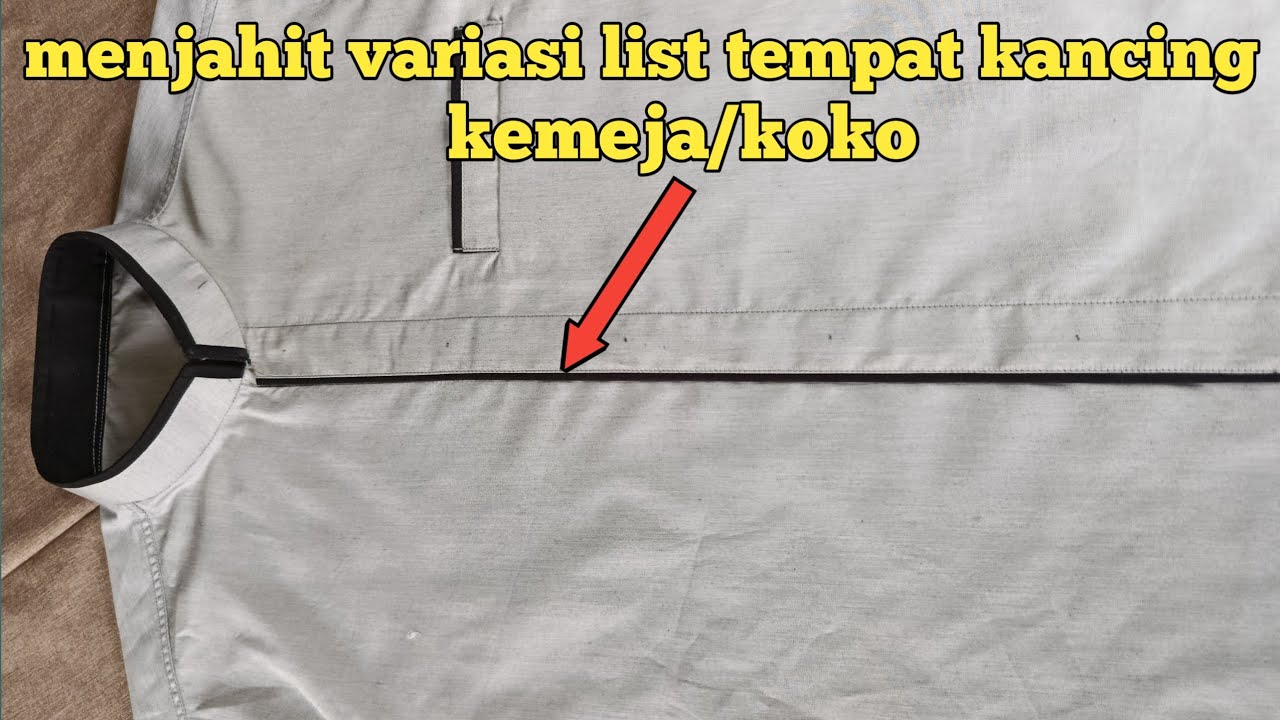Cara menjahit variasi list ban tempat kancing
