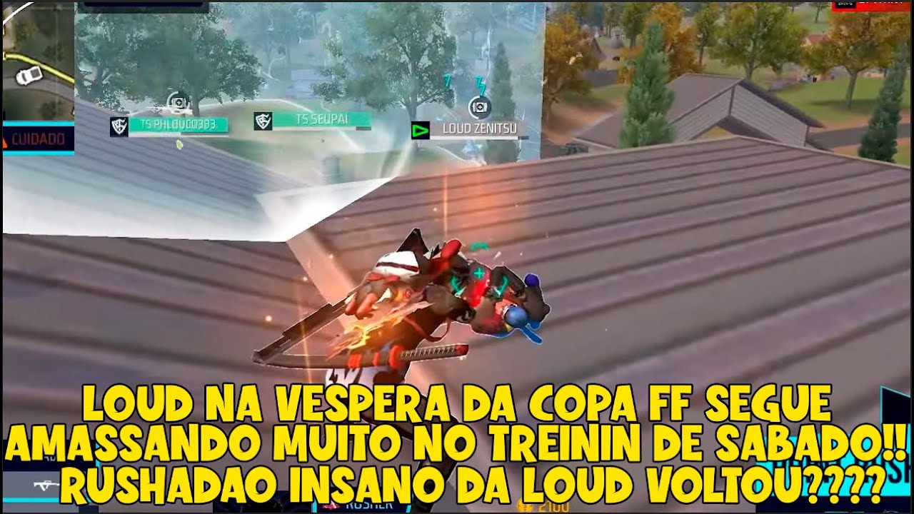 A VESPERA DA COPA FF LOUD AMASSA MUITO NO TREININ INSANO DE SABADO!! JOGARAM CONSTANTE E AMASSARAM