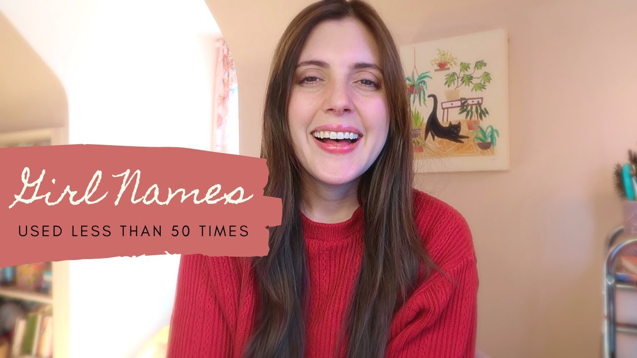 Girls Names Used Less Than 50 Times | Unique Baby Names | Rare Girl Names | Vintage Baby Names