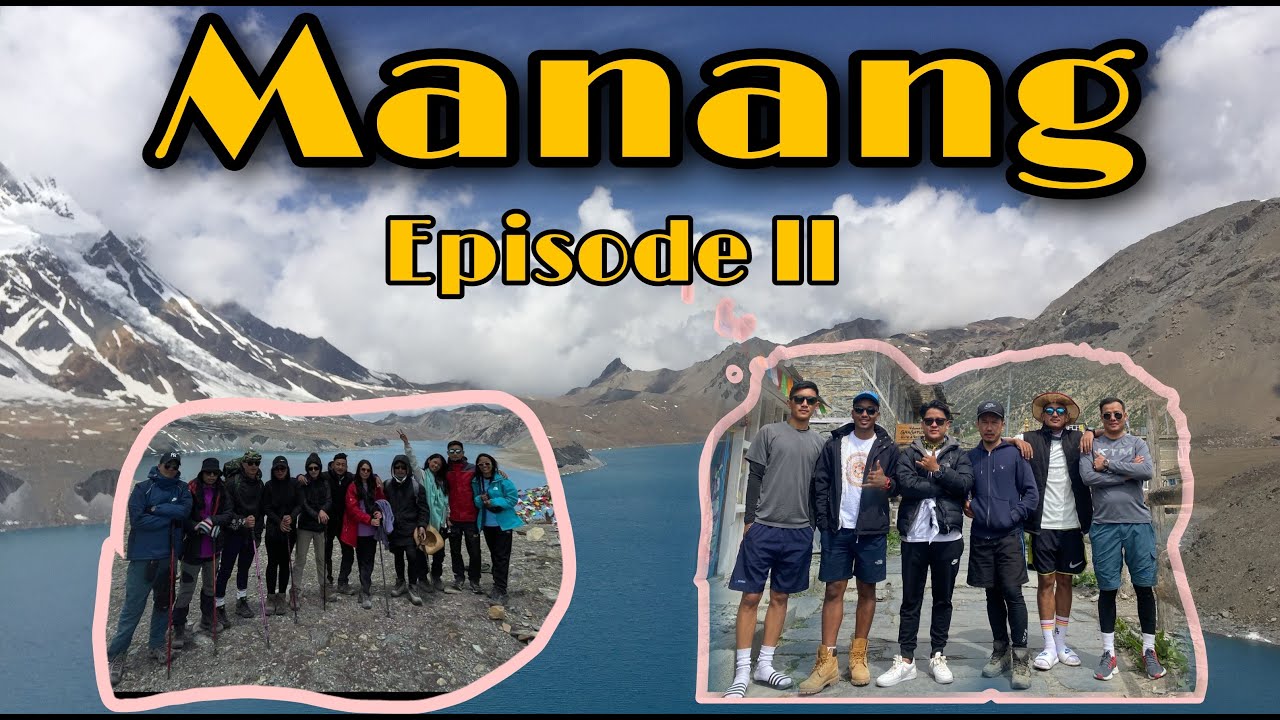Manang | Episode II |