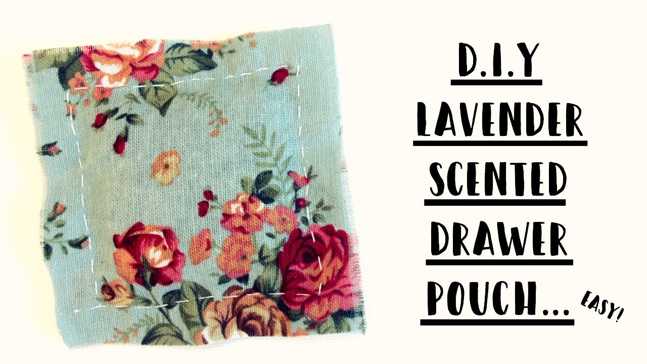 D.I.Y Lavender Scented Drawer Pouch
