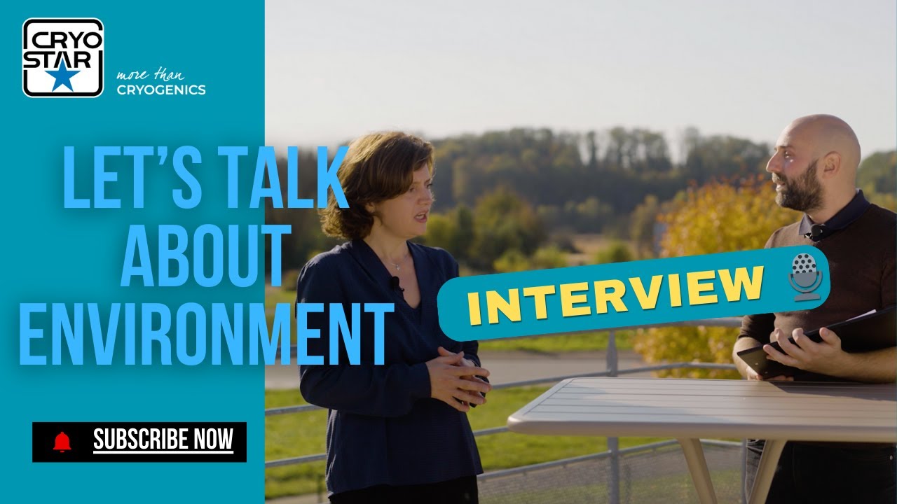Let&rsquo;s talk about environment at Cryostar!