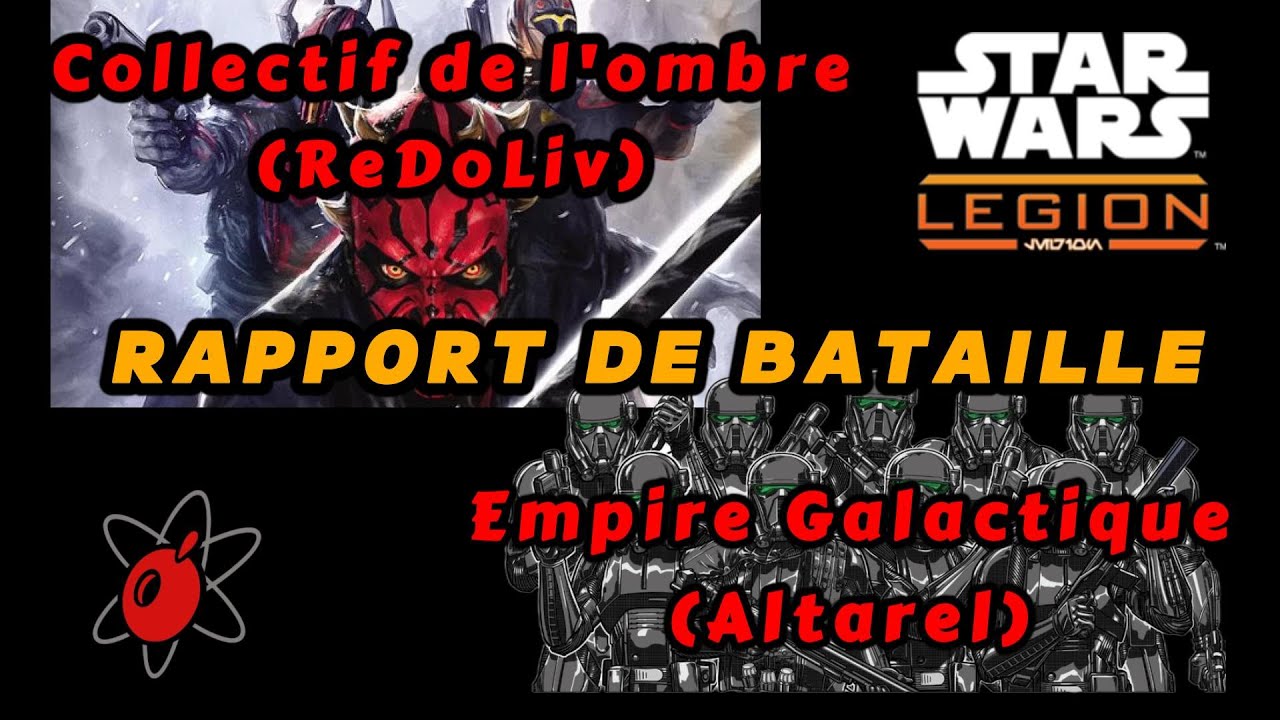 Star Wars Legion - Rapport de Bataille complet entre le Collectif de l'ombre et l'Empire Galactique.