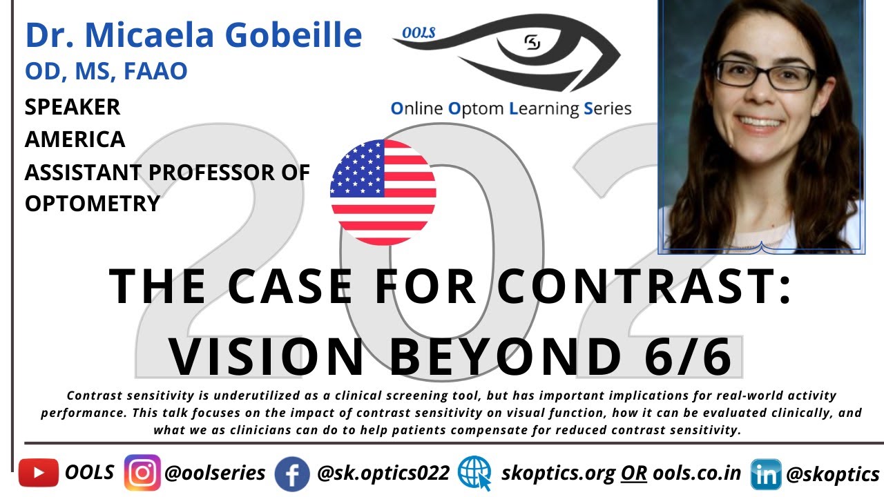 The Case for #Contrast: Vision Beyond 6/6 #ContrastSensitivity | OOLS | Dr. Micaela Gobeille