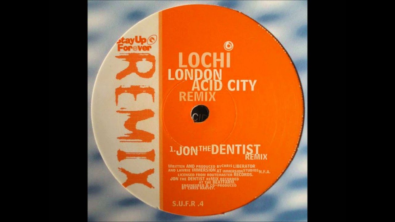Lochi - London Acid City (Jon The Dentist Remix)