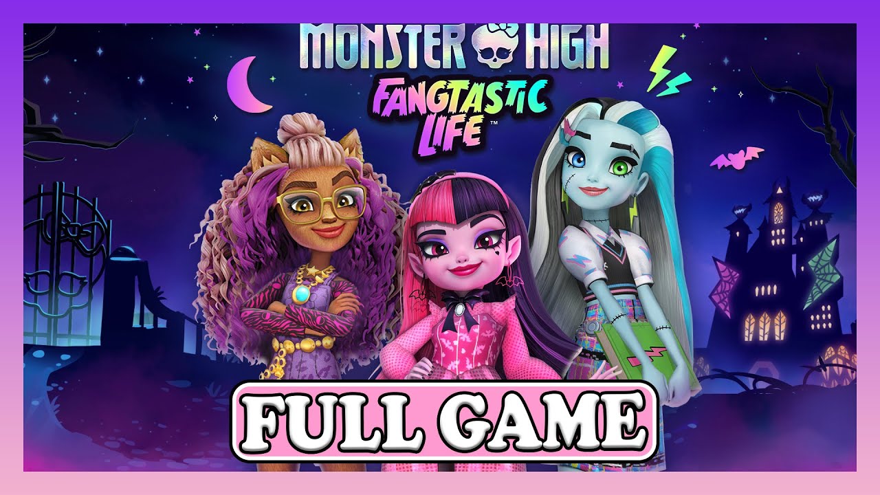 Monster High Fangtastic Life _ 
