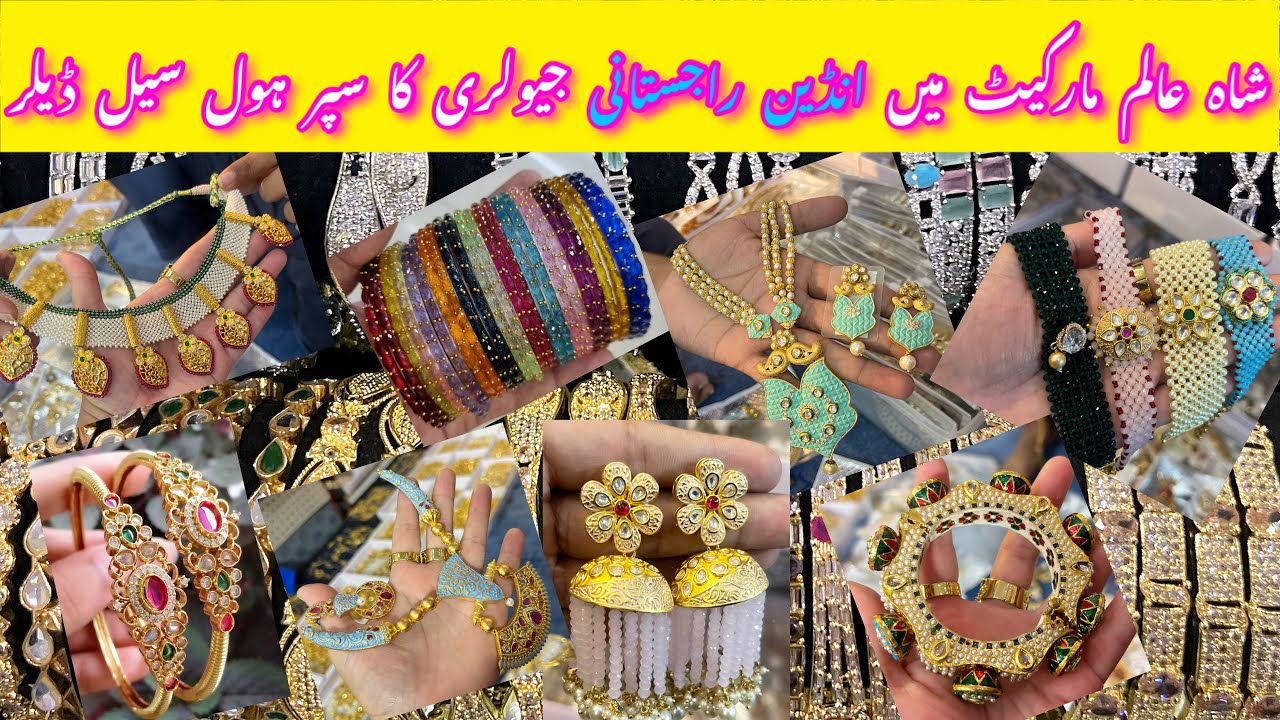 Shahalam Market Lahore -Crush, Turkish,rajwadi & nauraten,jewellery Shopping_local Bazar Pakistan