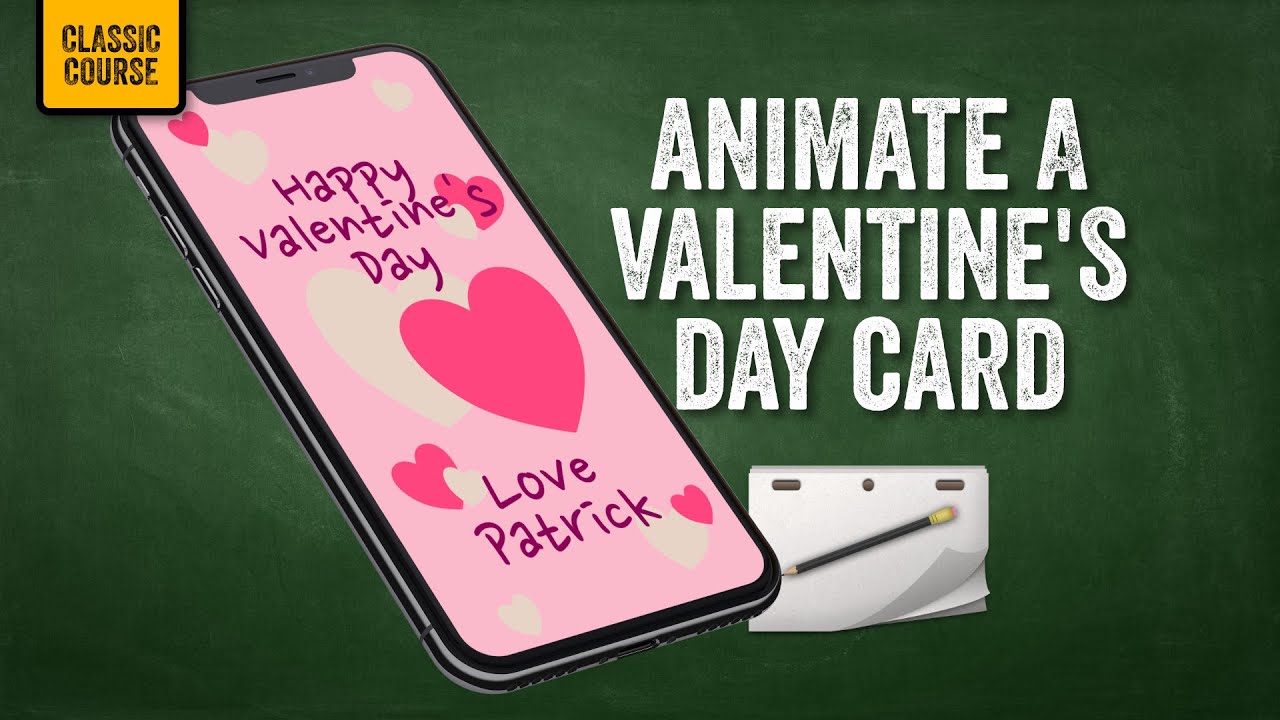 Animate a Personalized Valentine's Day Card