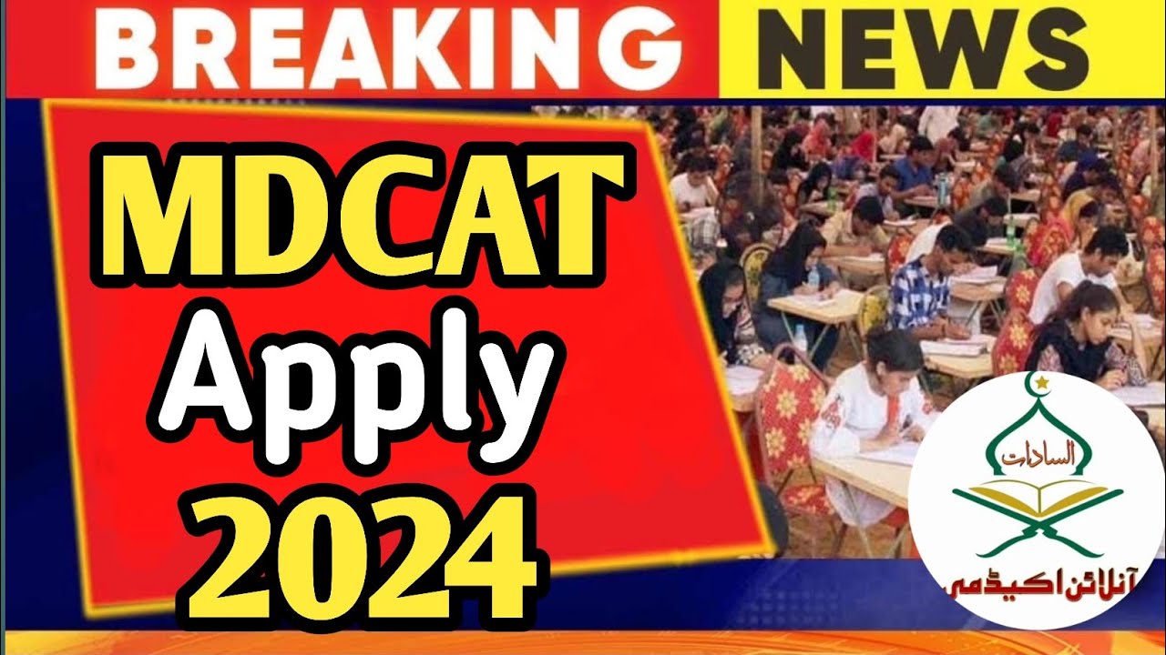 How to apply mdcat 2024:mdcat 2024 online registration pmdc portal open