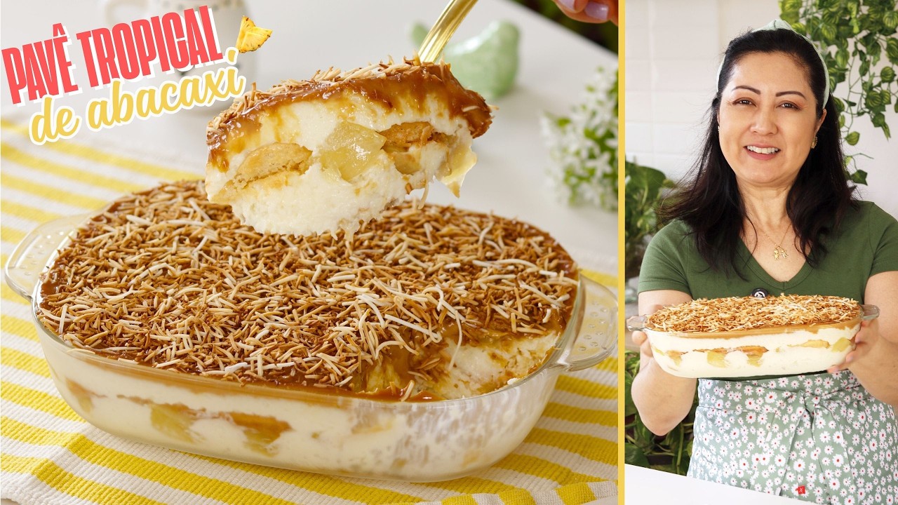 A SOBREMESA QUE TODO MUNDO AMA: PAVÊ TROPICAL DE ABACAXI E COCO – Dika da Naka